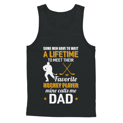 Funny My Favorite Hockey Player Calls Me Dad-T-Shirt & Hoodie-