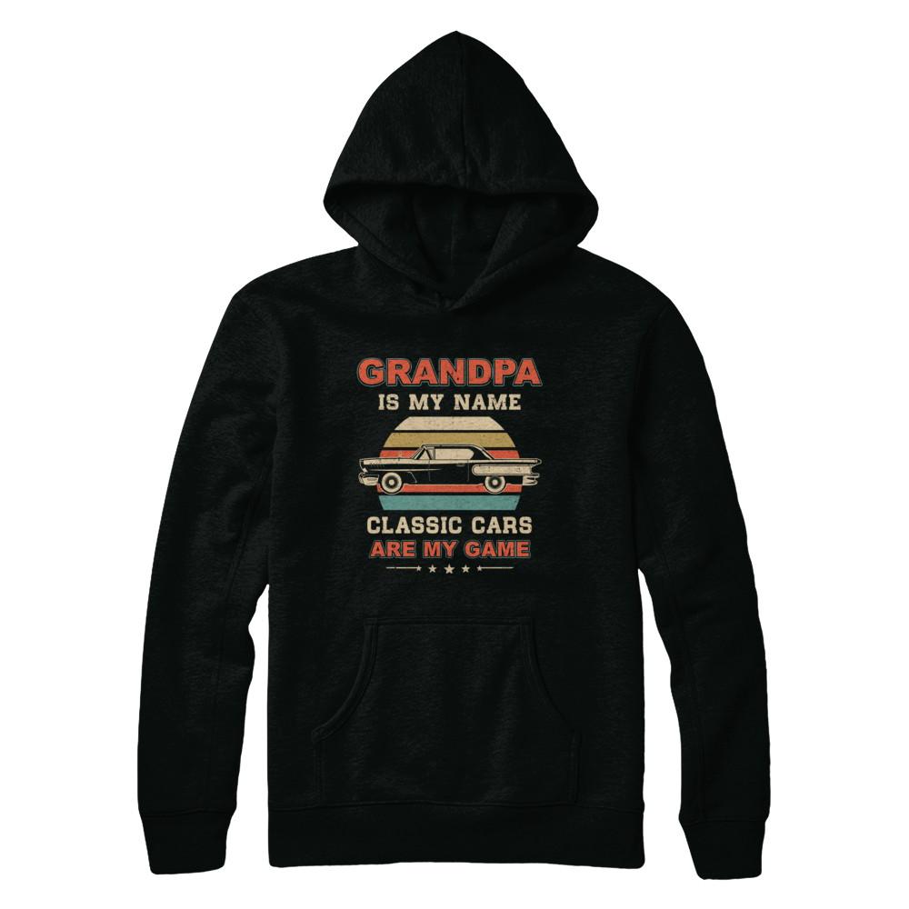 Vintage Grandpa Is My Name Class Cars Are My Game Fathers Day-T-Shirt & Hoodie-Pullover Hoodie-Black