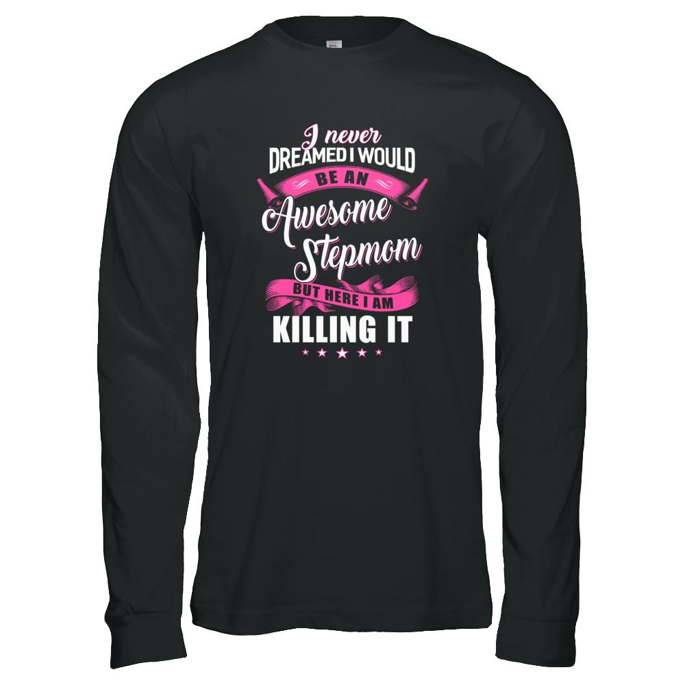 I Would Be An Awesome Stepmom Mothers Day Gifts-T-Shirt & Tank Top-Long Sleeve T-Shirt-Black