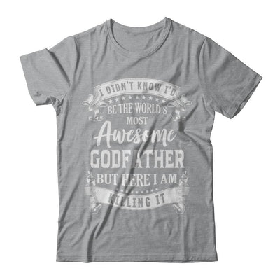 World's Most Awesome Godfather Fathers Day Gift-T-Shirt & Hoodie-Classic T-Shirt-Sport Grey