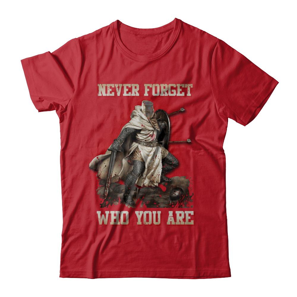 Knight Templar Never Forget Who You Are-T-Shirt & Hoodie-Classic T-Shirt-Red