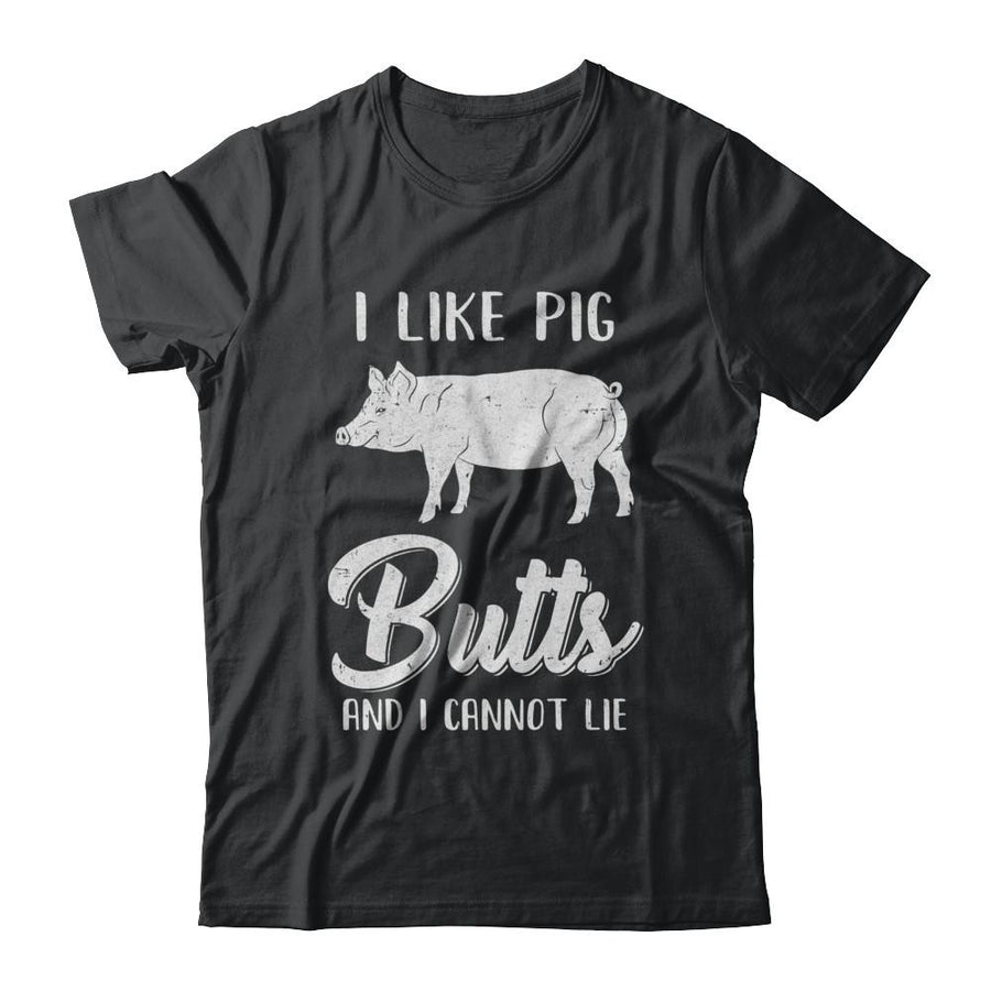 I Like Pig Butts And I Cannot Lie-T-Shirt & Hoodie-Classic T-Shirt-Black