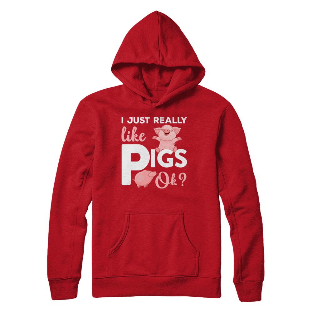 I Just Really Like Pigs Ok-T-Shirt & Hoodie-Pullover Hoodie-Red