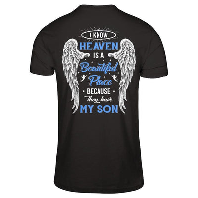 I Know Heaven Is A Beautiful Place Because They Have My Son-T-Shirt & Hoodie-Premium T-Shirt-Black