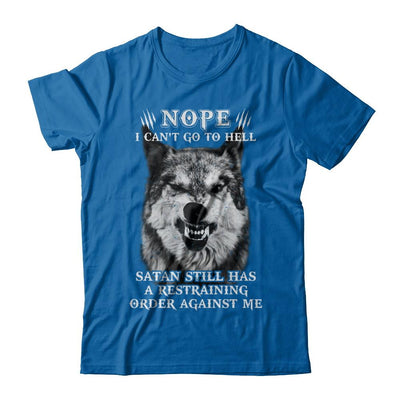 Satan Still Has A Restraining Order Against Me Wolf-T-Shirt & Hoodie-Classic T-Shirt-Royal