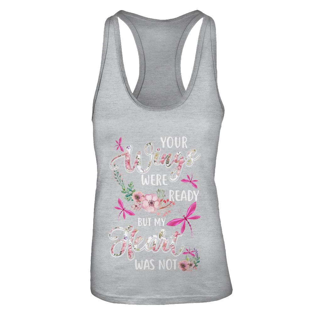 Your Wings Were Ready But My Heart Was Not Dragonfly-T-Shirt & Tank Top-Women's Ideal Racerback Tank-Heather Grey