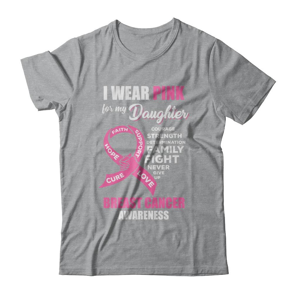 Breast Cancer I Wear Pink For My Daughter Dad Mom-T-Shirt & Hoodie-Classic T-Shirt-Sport Grey