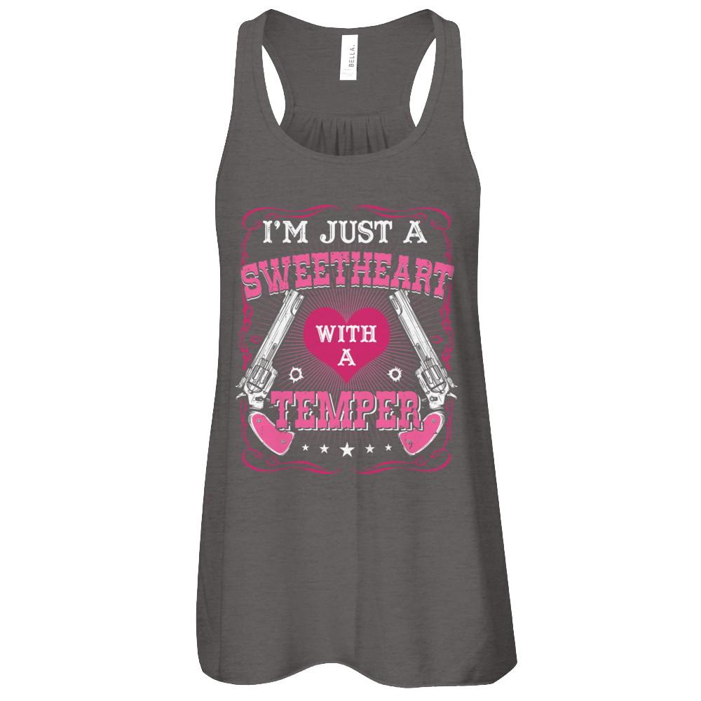 I'm Just A Sweetheart With A Temper-T-Shirt & Tank Top-