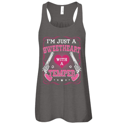 I'm Just A Sweetheart With A Temper-T-Shirt & Tank Top-