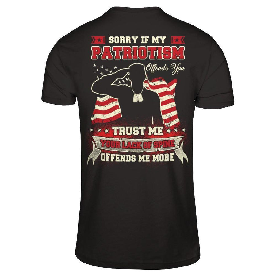Sorry If My Patriotism Offends You Trust Me-T-Shirt & Hoodie-Classic T-Shirt-Black