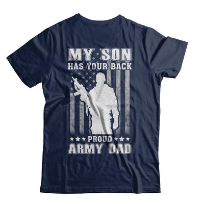American Flag MY SON HAS YOUR BACK PROUD ARMY DAD-T-Shirt & Hoodie-Classic T-Shirt-Navy
