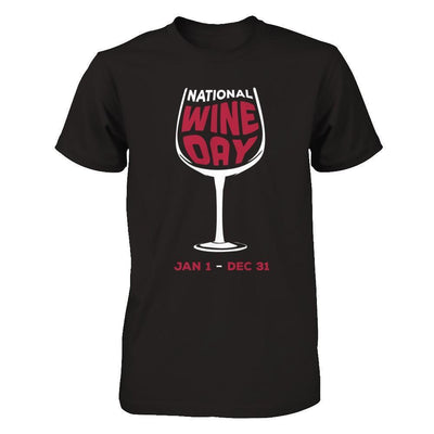National Wine Day Jan 1 Dec 31-T-Shirt & Hoodie-Premium T-Shirt-Black
