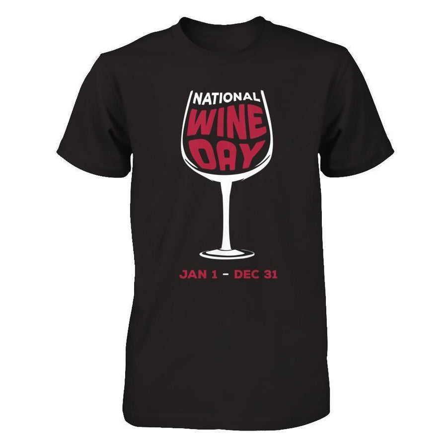 National Wine Day Jan 1 Dec 31-T-Shirt & Hoodie-Premium T-Shirt-Black