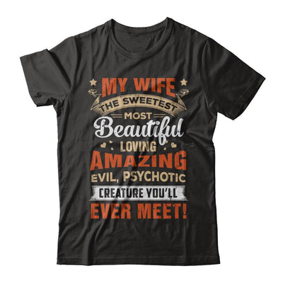 My Wife The Sweetest Most Beautiful Loving Amazing-T-Shirt & Hoodie-Classic T-Shirt-Black