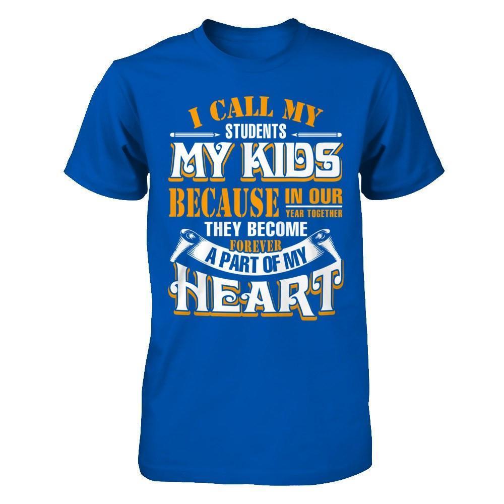 I Call My Students My Kids-T-Shirt & Hoodie-Premium T-Shirt-Royal