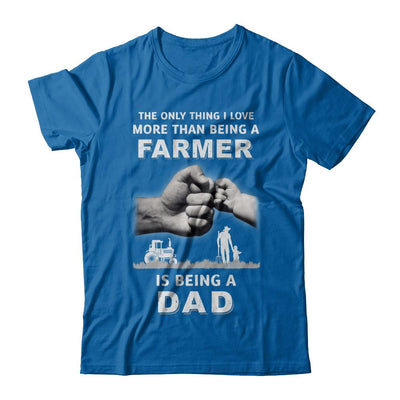 Love More Than Farmer Being A Dad Fathers Day-T-Shirt & Hoodie-Classic T-Shirt-Royal
