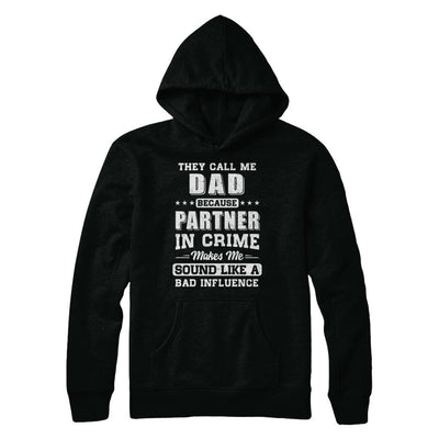 They Call Me Dad Partner In Crime Fathers Day-T-Shirt & Hoodie-Pullover Hoodie-Black