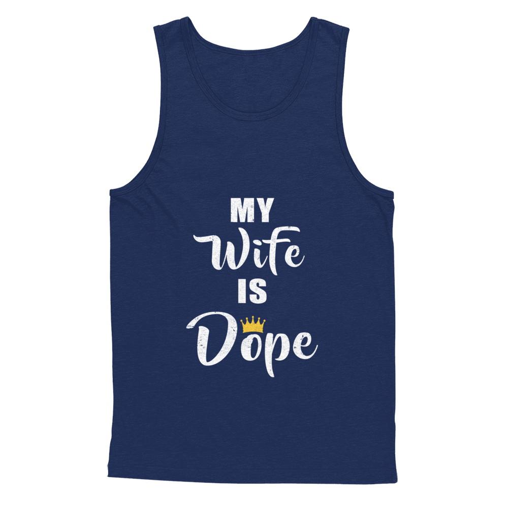 My Wife Is Dope-T-Shirt & Hoodie-Unisex Tank-Navy