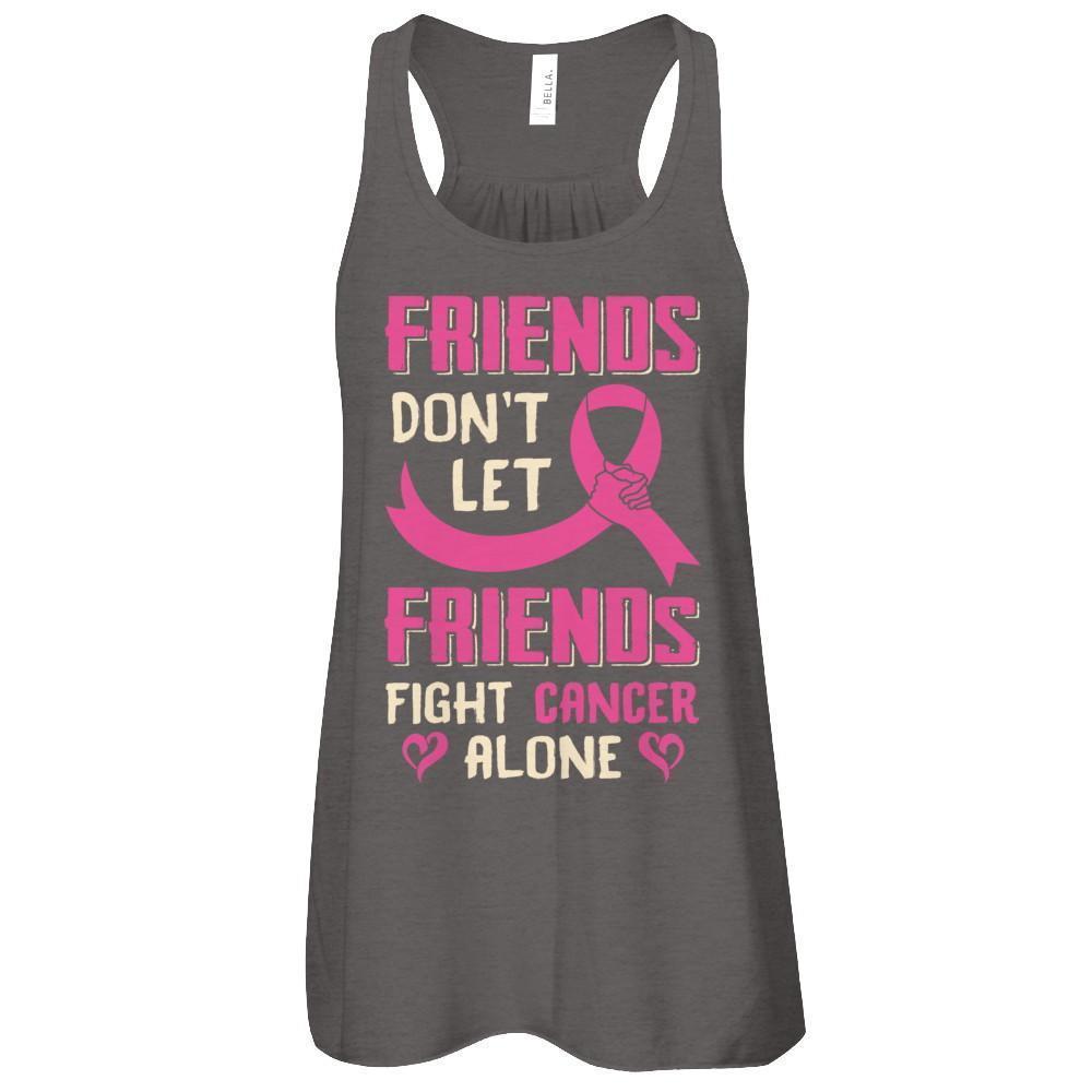 Friends Don't Let Friends Fight Cancer Alone Breast Cancer-T-Shirt & Tank Top-