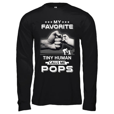 My Favorite Tiny Human Calls Me Pops-T-Shirt & Hoodie-Long Sleeve T-Shirt-Black
