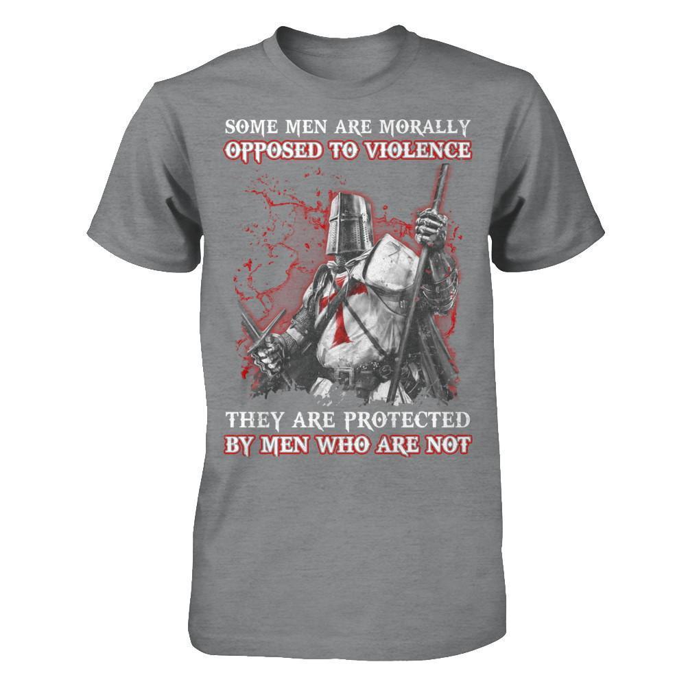 Knight Templar Men Opposed To Violence They Are Protected By Men Who Are Not-T-Shirt & Hoodie-Classic T-Shirt-Sport Grey