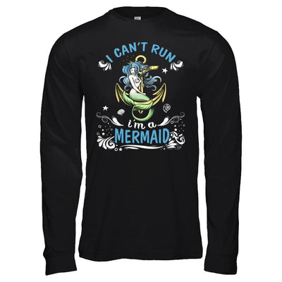 I Can't Run I'm A Mermaid-T-Shirt & Hoodie-Long Sleeve T-Shirt-Black