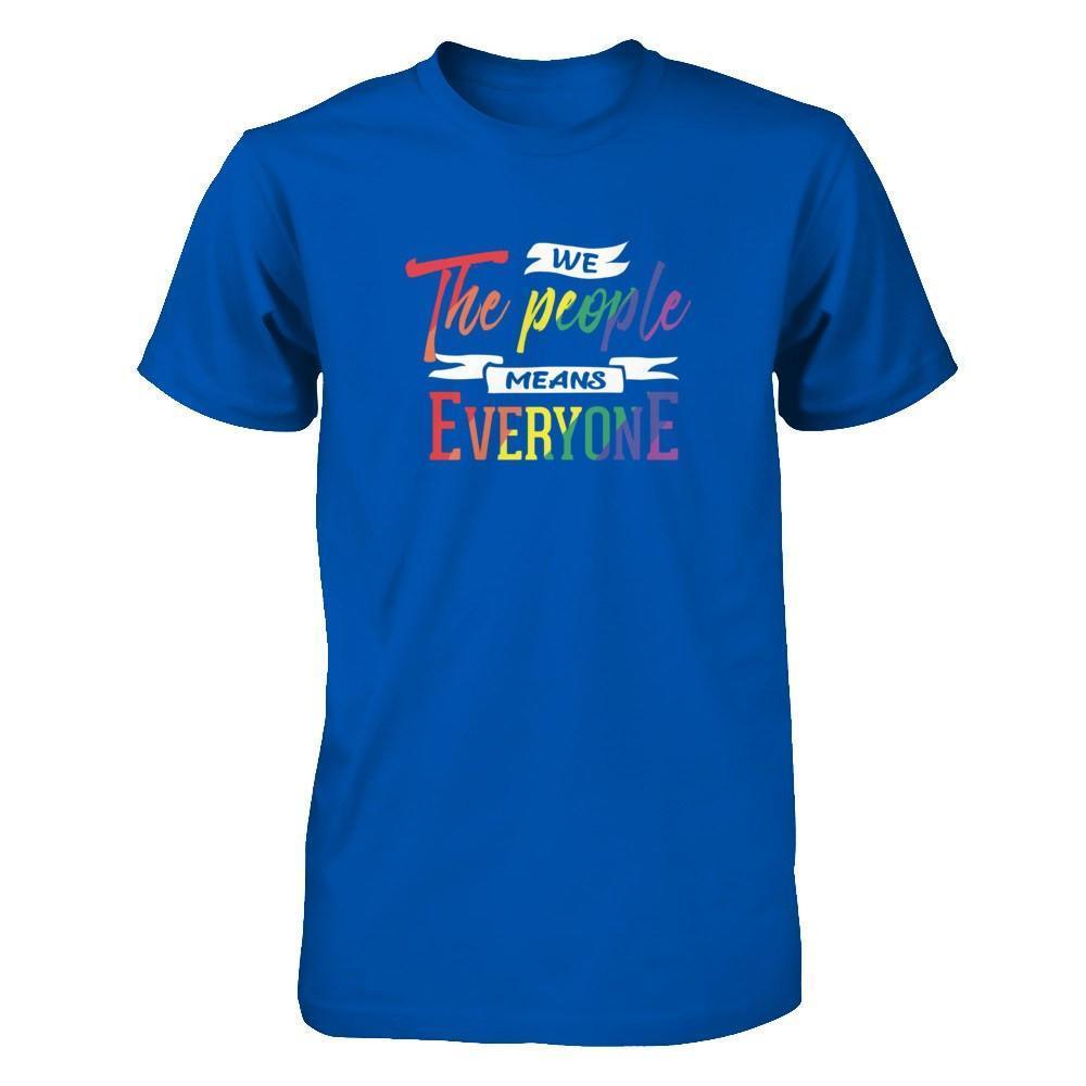 We The People Means Everyone-T-Shirt & Hoodie-Premium T-Shirt-Royal