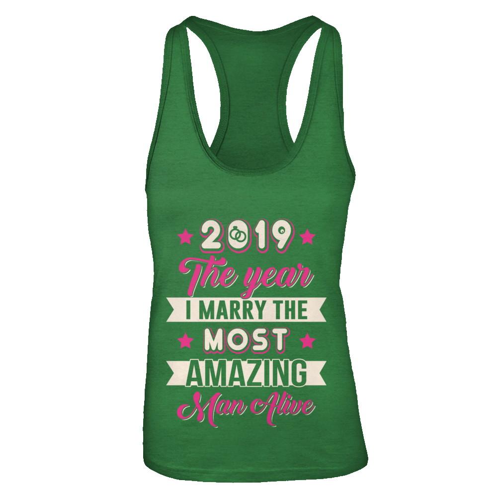 2019 The Year I Marry The Most Amazing Man Alive-T-Shirt & Tank Top-Women's Ideal Racerback Tank-Kelly Green