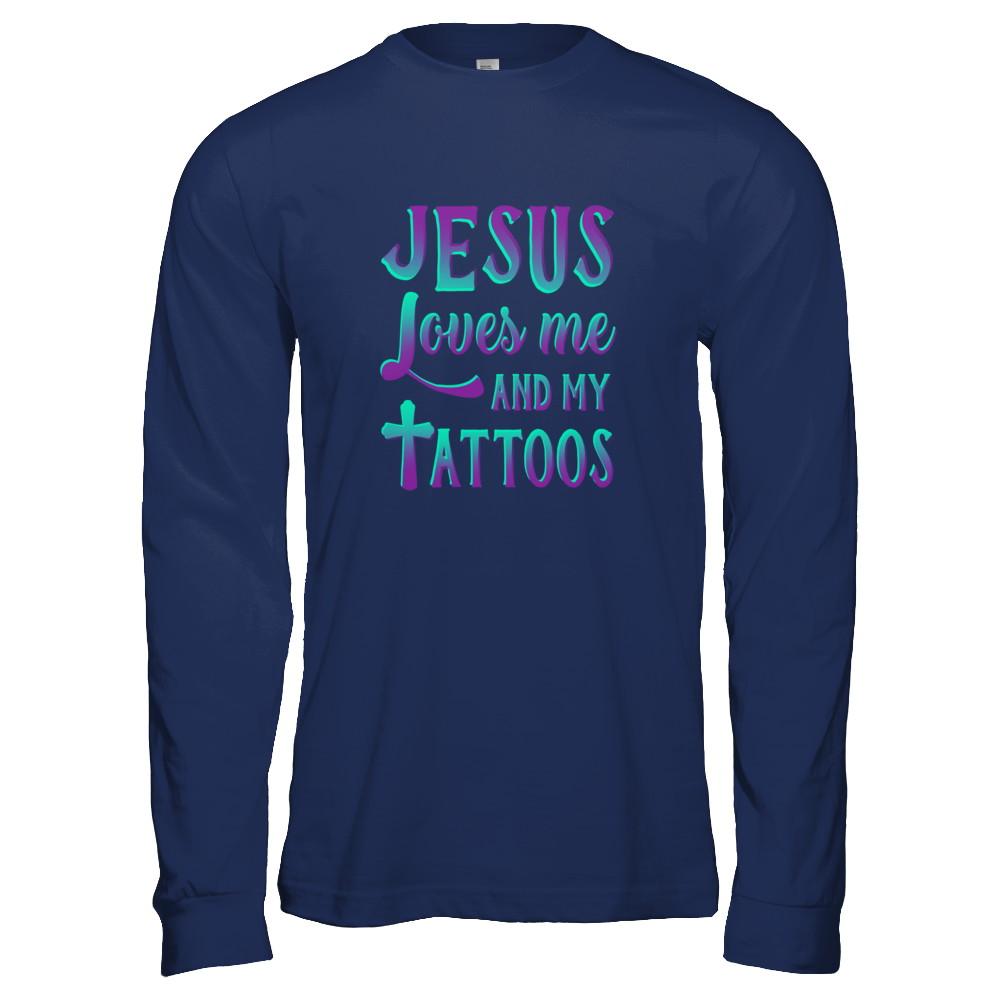 Jesus Just Love Me And My Tattoos Christian-T-Shirt & Tank Top-Long Sleeve T-Shirt-Navy