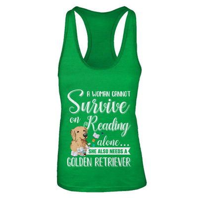 A Woman Cannot Survive On Reading Alone Golden Retriever-T-Shirt & Tank Top-Women's Ideal Racerback Tank-Kelly Green