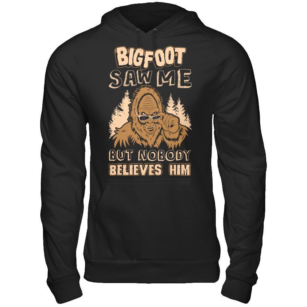 Bigfoot Saw Me But Nobody Believes Him-T-Shirt & Hoodie-Pullover Hoodie-Black