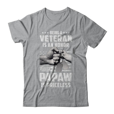Being A Veteran Is An Honor Being A PaPaw Is Priceless-T-Shirt & Hoodie-Classic T-Shirt-Sport Grey