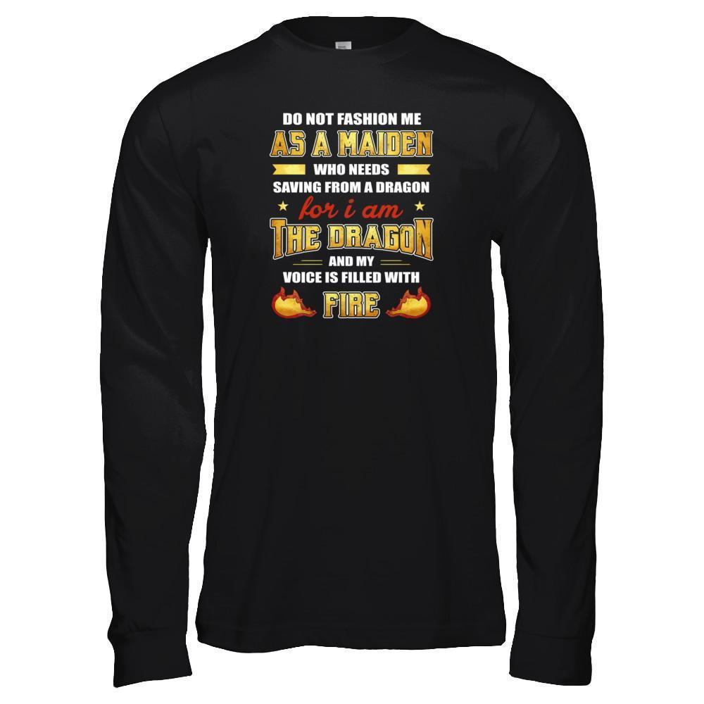 I Am The Dragon And My Voice Is Filled With Fire-T-Shirt & Tank Top-Long Sleeve T-Shirt-Black