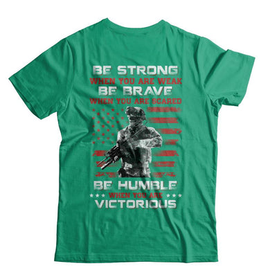 Veteran Army Be Strong When You Are Weak-T-Shirt & Hoodie-Classic T-Shirt-Kelly Green