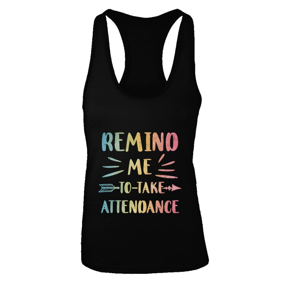 Remind Me To Take Attendance Funny-T-Shirt & Tank Top-Women's Ideal Racerback Tank-Black