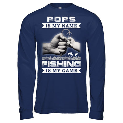 Pops Is My Name Fishing Is My Game-T-Shirt & Hoodie-Long Sleeve T-Shirt-Navy