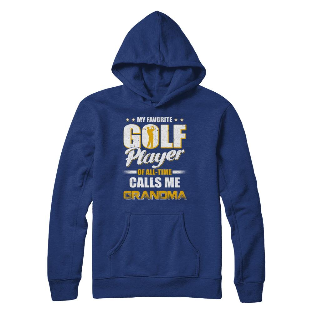 My Favorite Golf Player Calls Me Grandma Golf-T-Shirt & Hoodie-Pullover Hoodie-Deep Royal