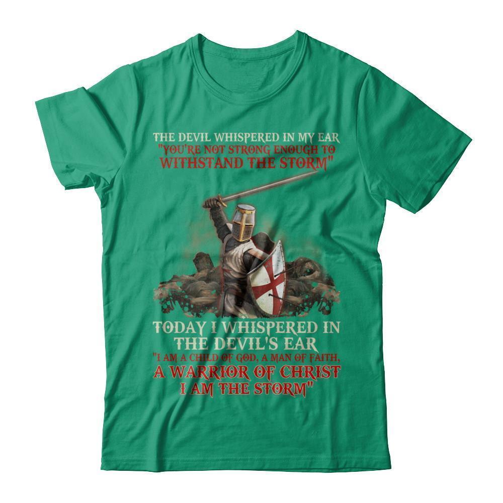 Knight Templar I Am A Child Of God A Warrior Of Christ I Am The Storm-T-Shirt & Hoodie-Classic T-Shirt-Kelly Green