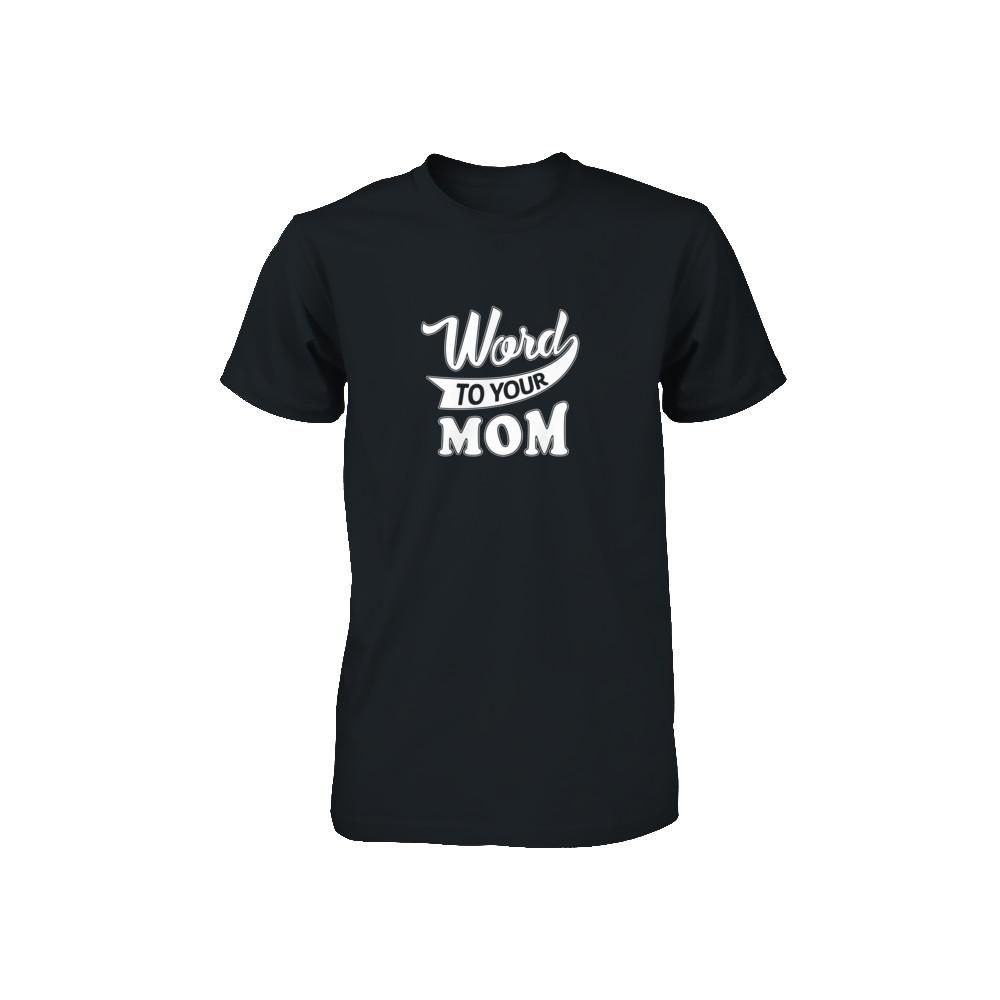 Word To Your Mother For Kids Youth