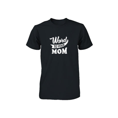 Word To Your Mother For Kids Youth-Youth Shirt-Toddler T-Shirt-Black