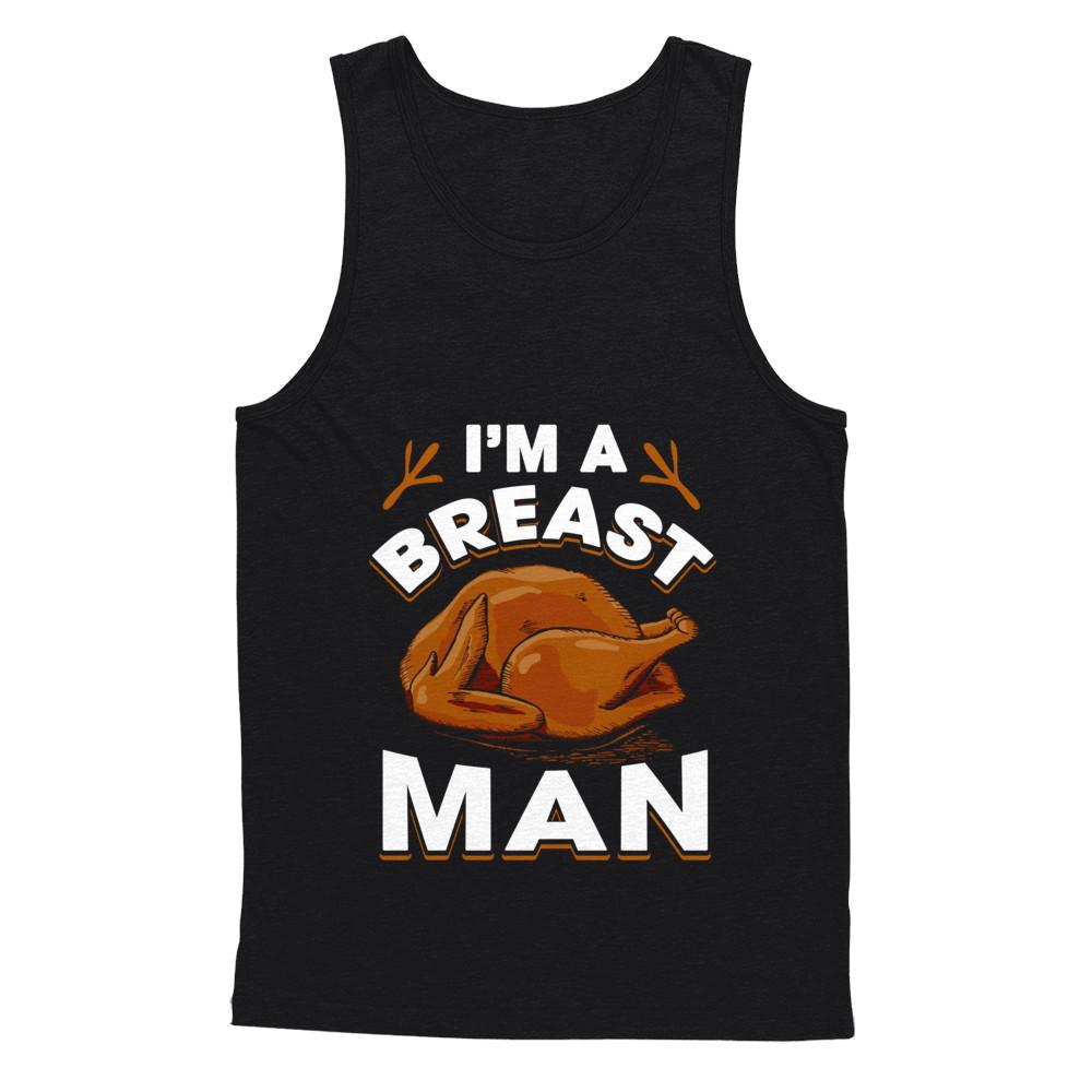 I'm A Breast Man Funny Thanksgiving Turkey-T-Shirt & Hoodie-Unisex Tank-Black