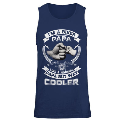 I'm A Biker Papa Like A Normal Papa But Way Cooler-T-Shirt & Hoodie-Unisex Tank-Navy