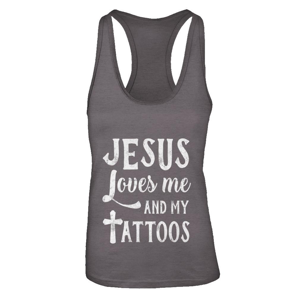 Jesus Just Love Me And My Tattoos Funny Christian-T-Shirt & Tank Top-Women's Ideal Racerback Tank-Dark Grey