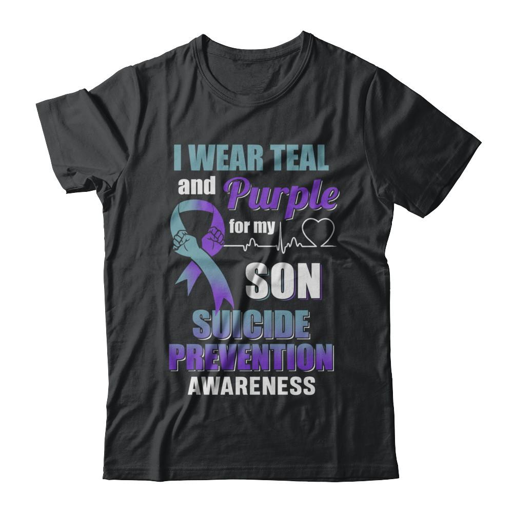 I Wear Teal Purple For My Son Suicide Prevention Awareness
