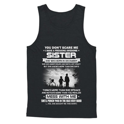 Freaking Awesome Sister She Was Born In December Brother-T-Shirt & Hoodie-Unisex Tank-Black
