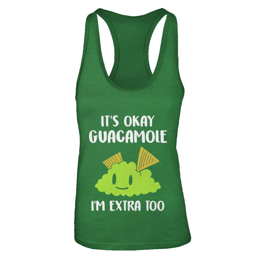 It's Okay Guacamole I'm Extra Too-T-Shirt & Tank Top-Women's Ideal Racerback Tank-Kelly Green
