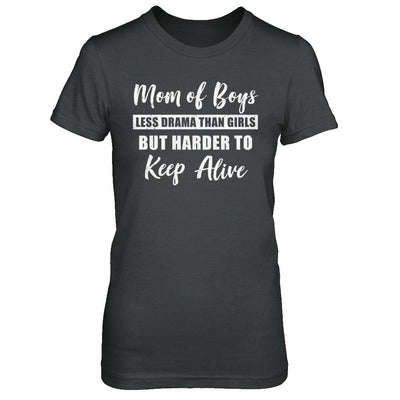Mom Of Boys Less Drama Than Girls-T-Shirt & Hoodie-Women's T-Shirt-Dark Heather
