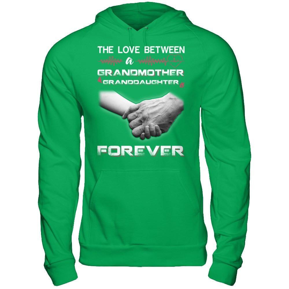 The Love Between A Grandmother And Granddaughter Is Forever-T-Shirt & Hoodie-Pullover Hoodie-Irish Green