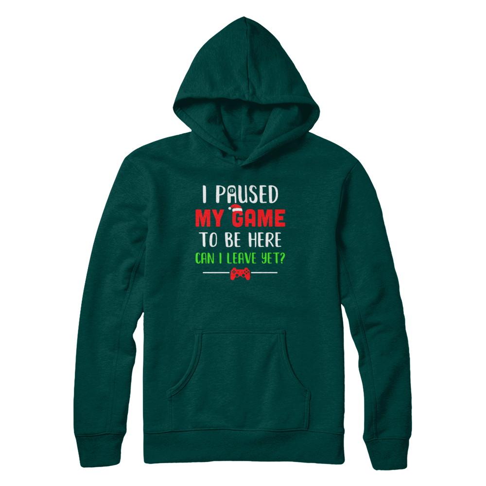 Christmas I Paused My Game To Be Here Can I Leave Yet Gamer-T-Shirt & Sweatshirt-Pullover Hoodie-Deep Forest