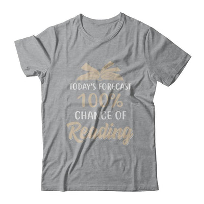 Today's Forecast 100% Chance Of Reading Book-T-Shirt & Hoodie-Classic T-Shirt-Sport Grey